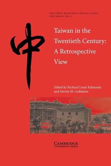 Richard Louis Edmonds, Steven M. Goldstein - Taiwan in the Twentieth Century, Häftad