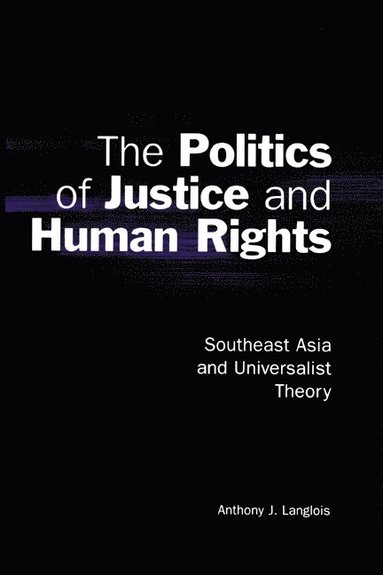 bokomslag The Politics of Justice and Human Rights