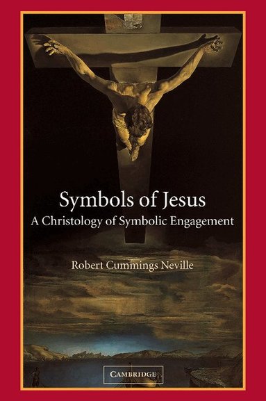 Robert Cummings Neville - Symbols of Jesus, Häftad
