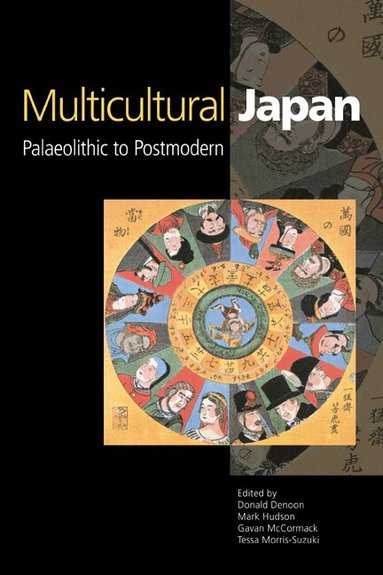 Donald Denoon, Mark Hudson, Gavan McCormack, Tessa Morris-Suzuki - Multicultural Japan, Häftad