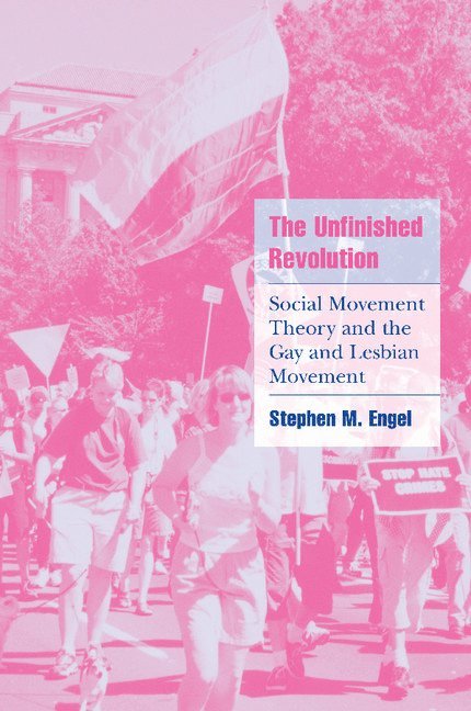 Stephen M. (Assistant Professor of Politics) Engel, Stephen M. Engel, Steven Seidman, Jeffrey C. Alexander - The Unfinished Revolution, Häftad