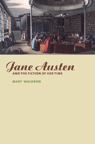 bokomslag Jane Austen and the Fiction of her Time