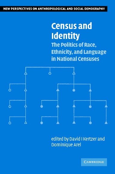 David I. Kertzer, Dominique Arel - Census and Identity, Häftad