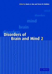 bokomslag Disorders of Brain and Mind: Volume 2