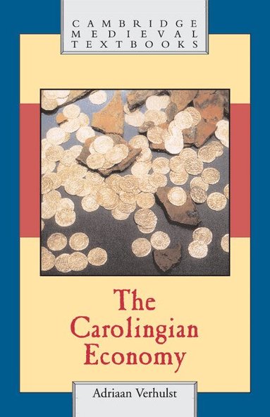 Adriaan Verhulst - The Carolingian Economy, Häftad