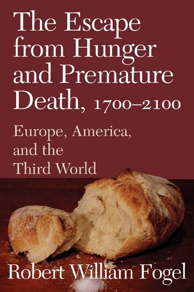 Robert William Fogel, Richard Smith, Jan De Vries - The Escape from Hunger and Premature Death, 1700-2100, Häftad