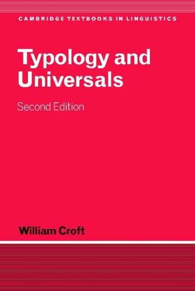 William Croft, S. R. Anderson, J. Bresnan - Typology and Universals, Häftad