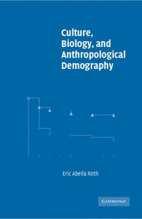 bokomslag Culture, Biology, and Anthropological Demography