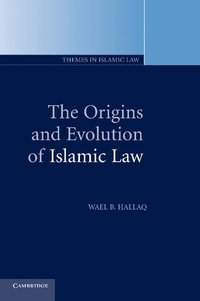 bokomslag The Origins and Evolution of Islamic Law