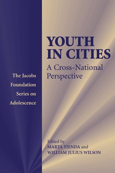Marta Tienda, William Julius Wilson - Youth in Cities, Häftad