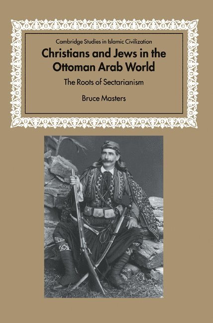 Christians and Jews in the Ottoman Arab World 1
