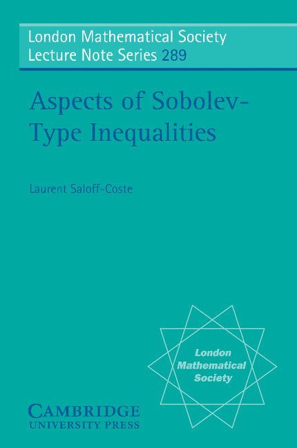 New York) Saloff-Coste, Laurent (Cornell University, Laurent Saloff-Coste - Aspects of Sobolev-Type Inequalities, Häftad