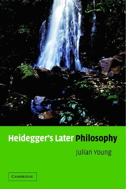 Heidegger's Later Philosophy 1