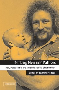 bokomslag Making Men into Fathers