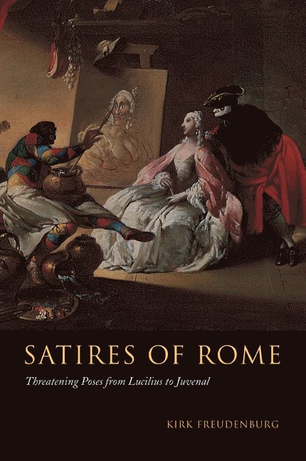 Kirk Freudenburg, Urbana-Champaign) Freudenburg, Kirk (University of Illinois - Satires of Rome, Häftad