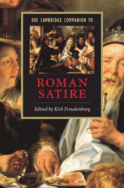 Urbana-Champaign) Freudenburg, Kirk (University of Illinois, Kirk Freudenburg, Freudenburg Kirk - The Cambridge Companion to Roman Satire, Häftad