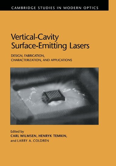 Carl W. Wilmsen, Henryk Temkin, Larry A. Coldren - Vertical-Cavity Surface-Emitting Lasers, Häftad