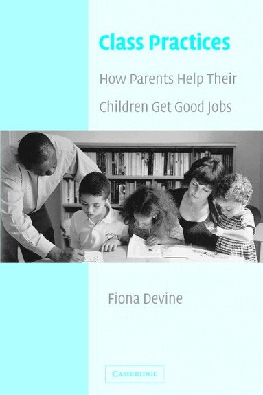 Fiona Devine - Class Practices, Häftad