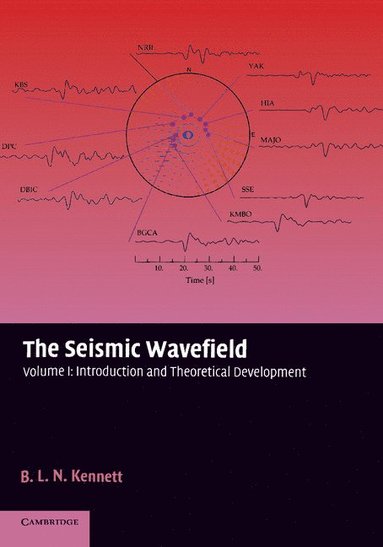 bokomslag The Seismic Wavefield: Volume 1, Introduction and Theoretical Development