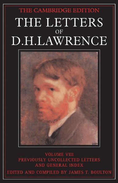 D. H. Lawrence, James T. Boulton - The Letters of D. H. Lawrence, Häftad