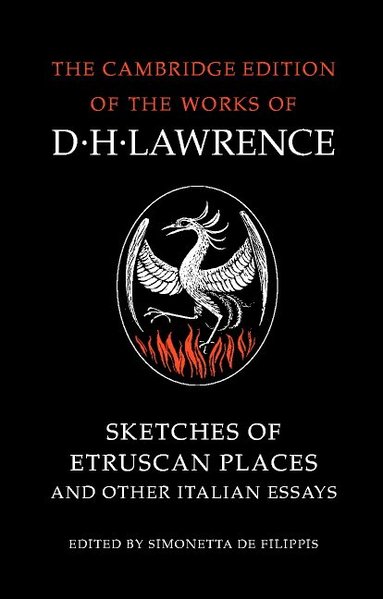 D. H. Lawrence, Simonetta de Filippis - Sketches of Etruscan Places and Other Italian Essays, Häftad