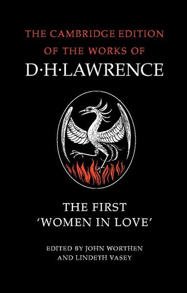 D. H. Lawrence, John Worthen, Lindeth Vasey - The First 'Women in Love', Häftad