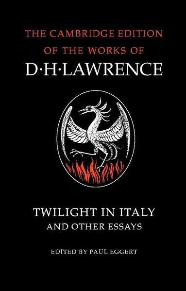 D. H. Lawrence, Paul Eggert - Twilight in Italy and Other Essays, Häftad