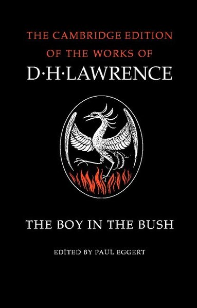 D. H. Lawrence, M. L. Skinner, Paul Eggert - The Boy in the Bush, Häftad