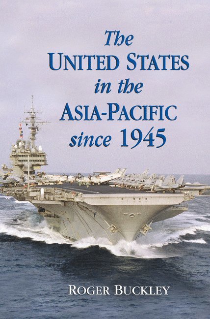 The United States in the Asia-Pacific since 1945 1