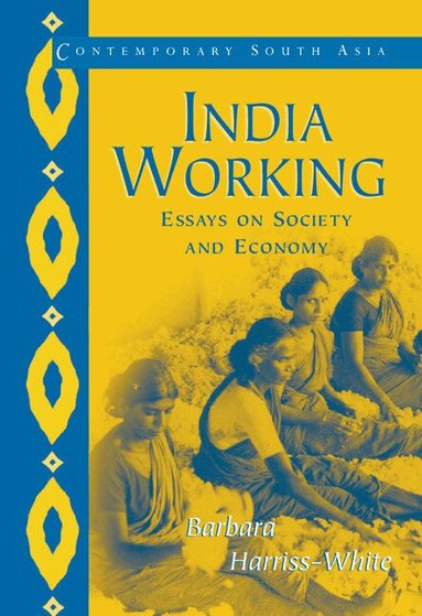 Barbara Harriss-White, Jan Breman, G. P. Hawthorn - India Working, Häftad