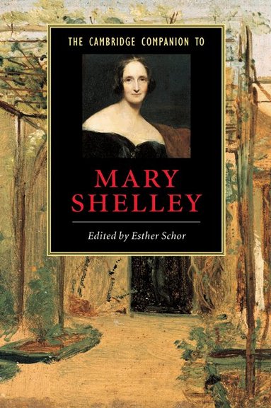 Esther Schor - The Cambridge Companion to Mary Shelley, Häftad