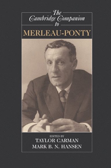 bokomslag The Cambridge Companion to Merleau-Ponty