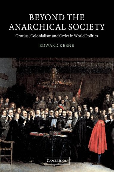 Edward Keene, Margot Light, Ian Nish - Beyond the Anarchical Society, Häftad