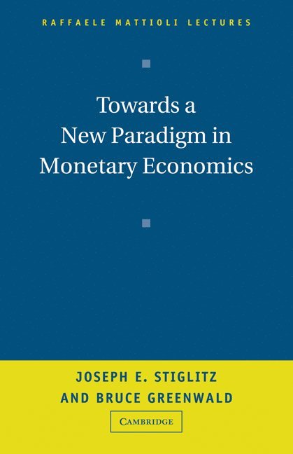 Towards a New Paradigm in Monetary Economics 1