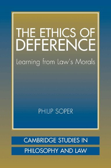 Philip Soper, Gerald Postema, Jules L. Coleman - The Ethics of Deference, Häftad