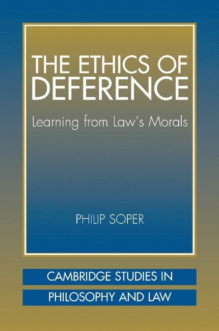 The Ethics of Deference 1