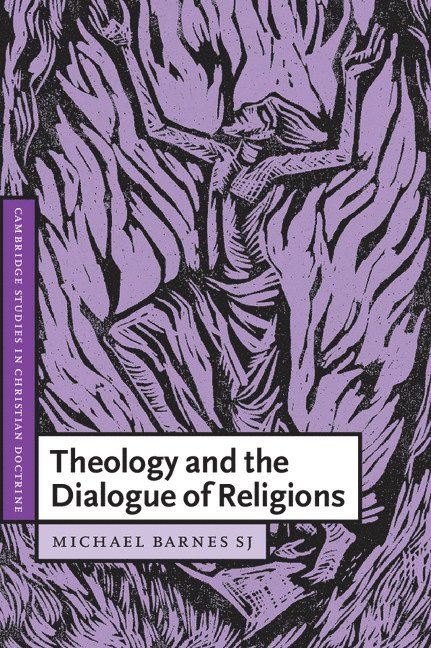 Theology and the Dialogue of Religions 1