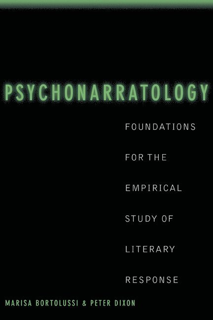 Marisa (University of Alberta) Bortolussi, Peter (University of Alberta) Dixon, Marisa Bortolussi, Peter Dixon - Psychonarratology, Häftad