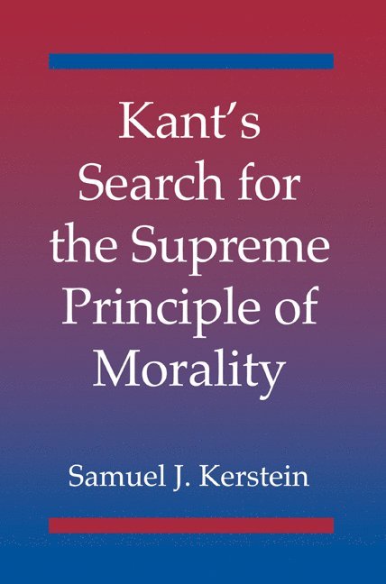 Kant's Search for the Supreme Principle of Morality 1