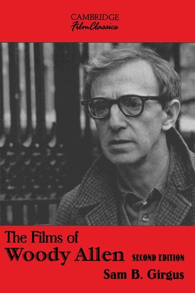 Sam B. Girgus - The Films of Woody Allen, Häftad