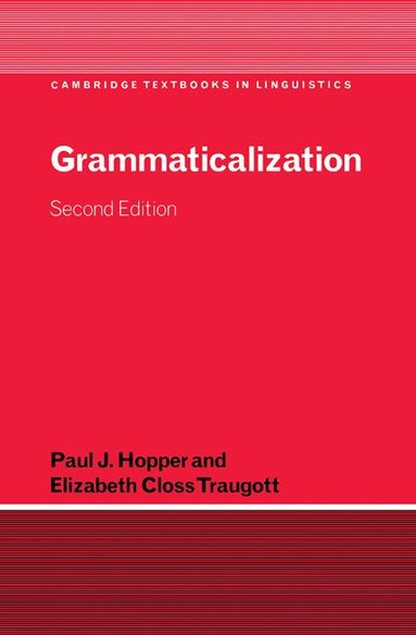 Paul J. Hopper, Elizabeth Closs Traugott - Grammaticalization, Inbunden