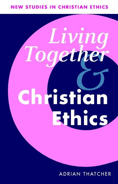 Living Together and Christian Ethics 1