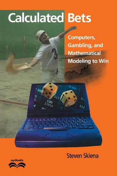 Steven S. Skiena, Ronald Graham, John Barrow - Calculated Bets, Häftad
