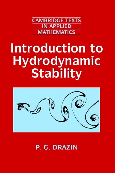 P. G. Drazin - Introduction to Hydrodynamic Stability, Häftad