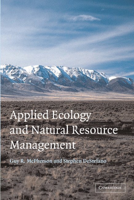 Guy R. McPherson, Stephen DeStefano, Guy R. (University of Arizona) McPherson, Amherst) DeStefano, Stephen (University of Massachusetts, Stephen Destefano - Applied Ecology and Natural Resource Management, Häftad