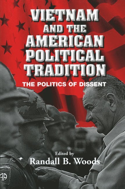 Vietnam and the American Political Tradition 1