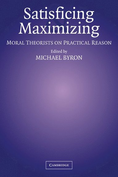 bokomslag Satisficing and Maximizing