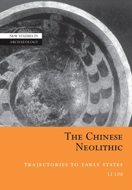 Li Liu, Victoria) Liu, Li (La Trobe University, Colin Renfrew, Clive Gamble - Chinese Neolithic, Häftad