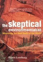 bokomslag The Skeptical Environmentalist