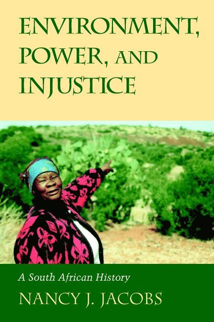 Nancy J. Jacobs, Rhode Island) Jacobs, Nancy J. (Brown University - Environment, Power, and Injustice, Häftad
